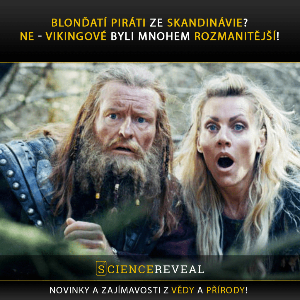 Blonďatí piráti ze Skandinávie? Ne - Vikingové byli mnohem rozmanitější!