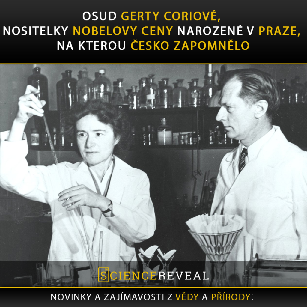 Gerty Coriová - nositelka nobelovy ceny narozená v česku