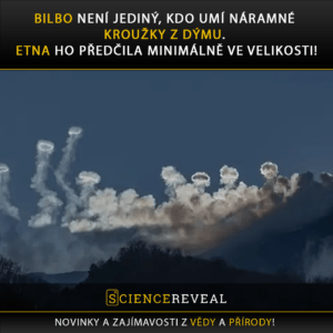 Bilbo není jediný, kdo umí náramné kroužky z dýmu. Etna ho předčila minimálně ve velikosti!